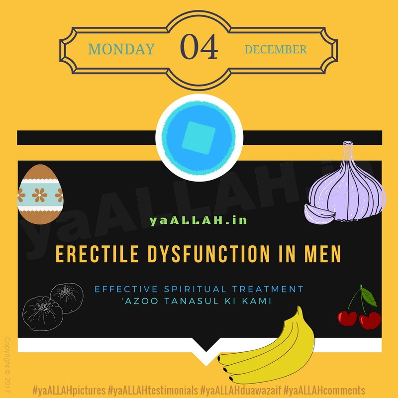 Erectile Dysfunction-men-rohani ilaj-azoo-tanasul ki kami-yaALLAH